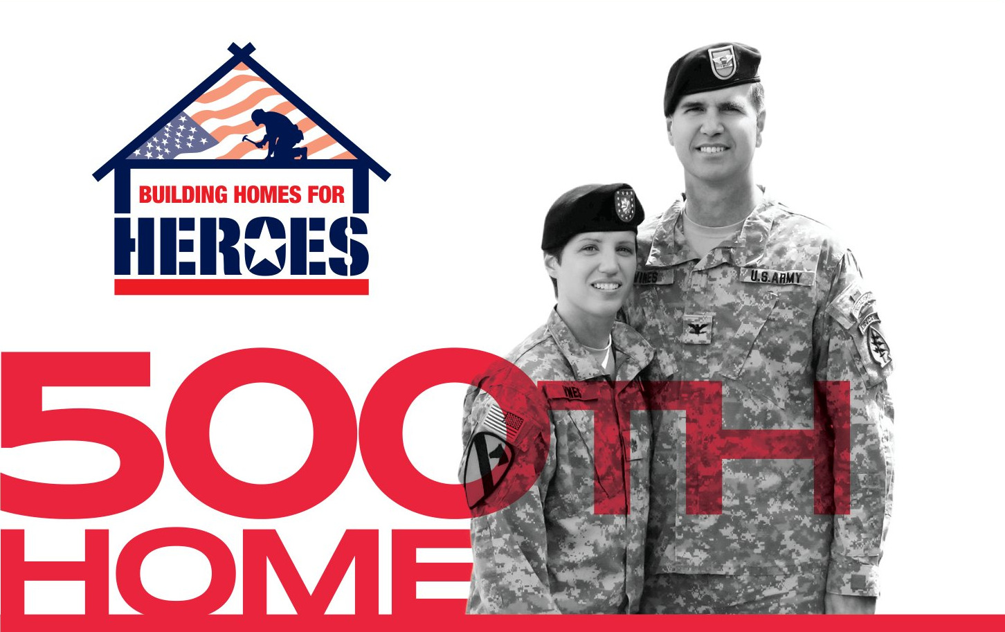 Building Homes for Heroes 500th home, with Army Lieutenant Colonel Natalie Vines and Army Colonel Brian Vines.